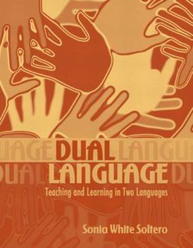 Paperback Dual Language: Teaching and Learning in Two Languages Book