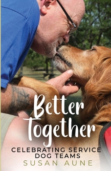 Paperback Better Together: Celebrating Service Dog Teams Book