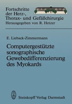 Paperback Computergestützte Sonographische Gewebedifferenzierung Des Myokards: Habilitationsschrift, Zur Erlangung Der Venia Legendi an Dem Universitätsklinikum [German] Book