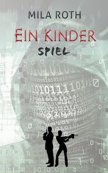 Paperback Ein Kinderspiel: Fall 10 f?r Markus Neumann und Janna Berg [German] Book