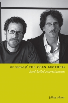 The Cinema of the Coen Brothers: Hard-Boiled Entertainments (Directors' Cuts)