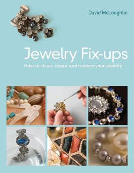 Paperback Jewelry Fix-Ups: How to Clean, Repair and Restore Your Jewelry Book