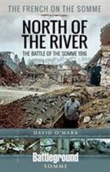 Paperback The French on the Somme - North of the River: The Battle of the Somme 1916 Book