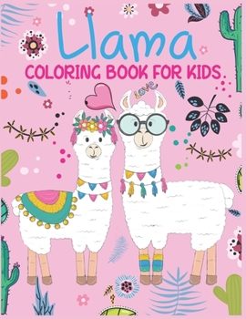 Paperback Llama Coloring Book For Kids: cute llama coloring book for kids Book