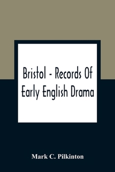Paperback Bristol - Records Of Early English Drama Book