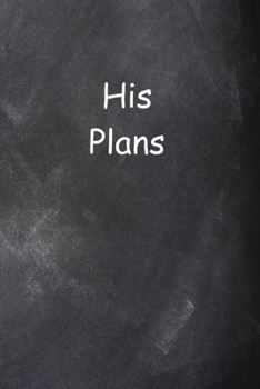 Paperback 2020 Daily Planner For Men His Plans Chalkboard Style 388 Pages: 2020 Planners Calendars Organizers Datebooks Appointment Books Agendas Book