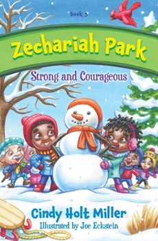 Paperback Zechariah Park: Strong and Courageous Book