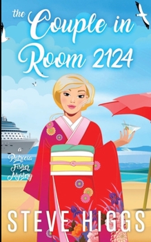 The Couple in Cabin 2124 - Book #4 of the Patricia Fisher Cruise Ship Mysteries