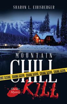 Paperback Mountain Chill Kill: A Murder Mystery Book