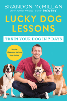 Paperback Lucky Dog Lessons: Train Your Dog in 7 Days Book