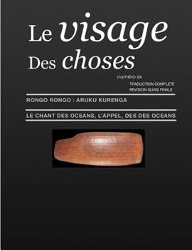 Paperback Le Visage Des Choses - Numero Six: Le Chant Des Oceans, L' AppeL Des Oceans [French] Book