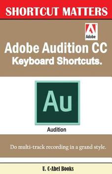 Paperback Adobe Audition CC Keyboard Shortcuts. Book