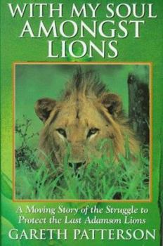 Hardcover With My Soul Amongst Lions Book