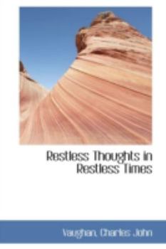 Paperback Restless Thoughts in Restless Times Book