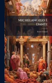 Hardcover Michelangelo E Dante [Italian] Book