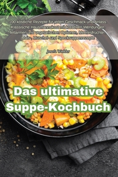 Paperback Das ultimative Suppe-Kochbuch [German] Book