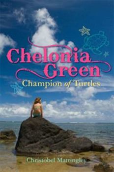Paperback Chelonia Green: Champion of Turtles Book