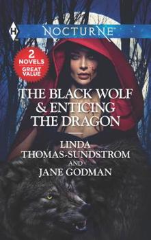 Mass Market Paperback The Black Wolf & Enticing the Dragon: A 2-In-1 Collection Book