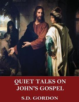 Paperback Quiet Talks on John's Gospel Book