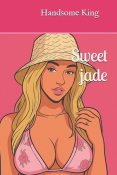Sweet jade (Sweet jade (Volume One))