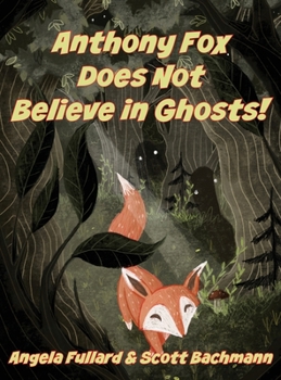 Hardcover Anthony Fox Does Not Believe in Ghosts! Book