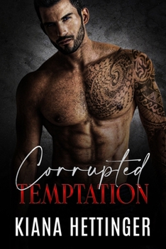 Paperback Corrupted Temptation: A Forbidden Dark Mafia Romance Book