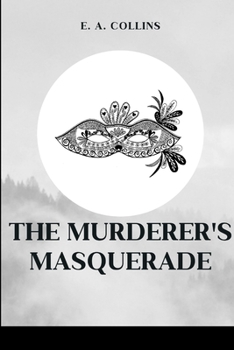 Paperback The Murderer's Masquerade Book