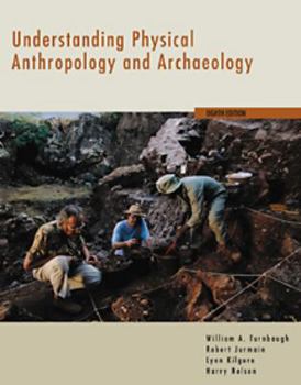 Paperback Understanding Physical Anthropology and Archaeology (with InfoTrac) Book
