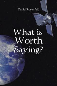 Paperback What Is Worth Saying? Book