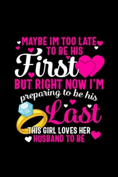 Preparing To Be His Last Wife Love Valentines Day: Blank Lined Notebook Journal for Work, School, Office | 6x9 110 page