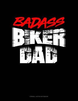 Paperback Badass Biker Dad: Cornell Notes Notebook Book