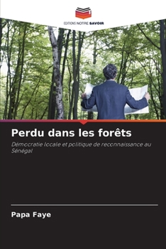 Paperback Perdu dans les forêts [French] Book