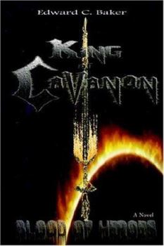 Paperback King of Cavanon: Blood of Heroes Book