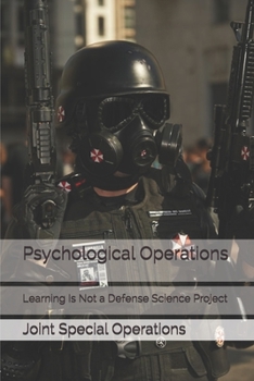 Paperback Psychological Operations: Learning Is Not a Defense Science Project Book