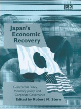 Hardcover Japan's Economic Recovery: Commercial Policy, Monetary Policy, and Corporate Governance Book