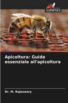 Paperback Apicoltura: Guida essenziale all'apicoltura [Italian] Book