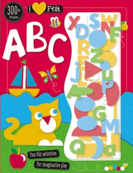 Paperback I Love Felt ABC Book