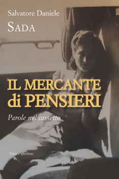 Paperback Il mercante di pensieri: Poesie nel cassetto [Italian] Book