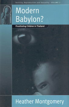 Hardcover Modern Babylon?: Prostituting Children in Thailand Book