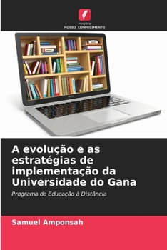 Paperback A evolução e as estratégias de implementação da Universidade do Gana [Portuguese] Book