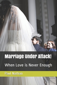 Paperback Marriage Under Attack!: When Love is Never Enough Book