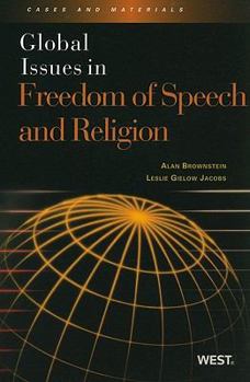 Global Issues in Freedom of Speech and Religion: Cases and Materials