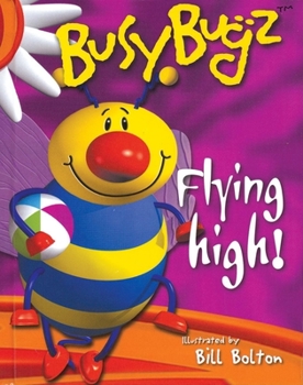 Hardcover Busybugz Flying High! Book