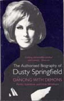 Paperback Dancing with Demons: The Authorised Biography of Dusty Springfield Book