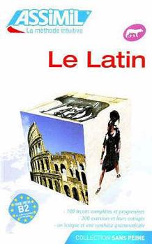 Paperback Le Latin Collection Sans Peine livre - Latin for French speakers (Latin Edition) [Latin] Book