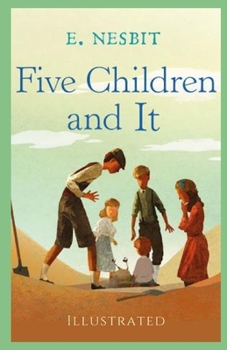 Paperback Five Children and It Illustrated Book