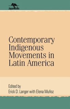 Hardcover Contemporary Indigenous Movements in Latin America Book