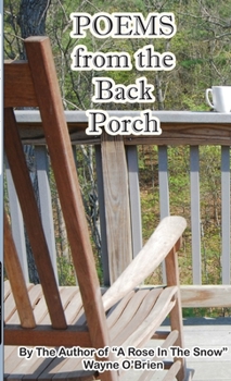 Paperback Poems From The Back Porch: Another Collection by Wayne O'Brien Book