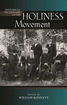 Hardcover Historical Dictionary of the Holiness Movement Book