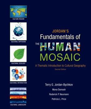 Paperback Jordan's Fundamentals of the Human Mosaic: A Thematic Introduction to Cultural Geography Book